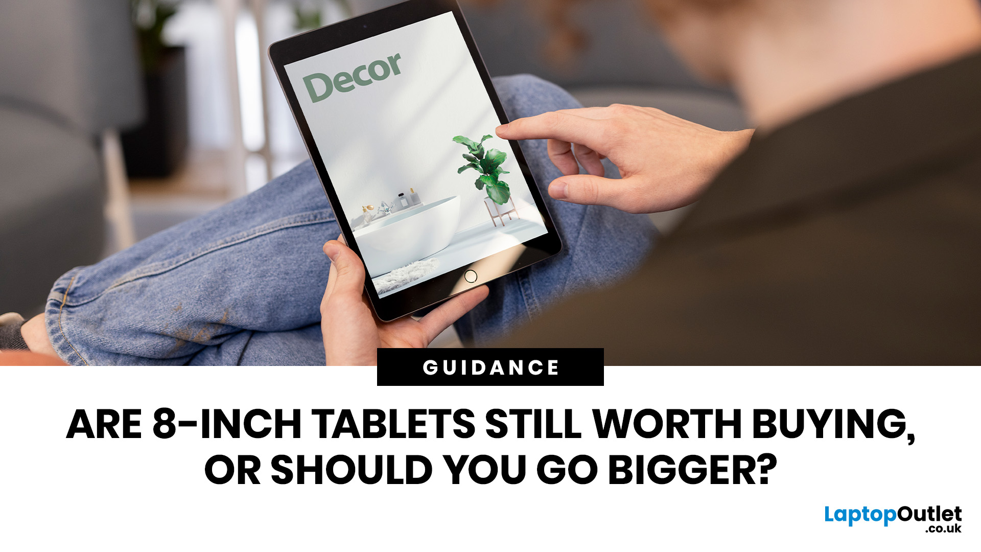 Are 8 Inch Tablets Still Worth Buying?