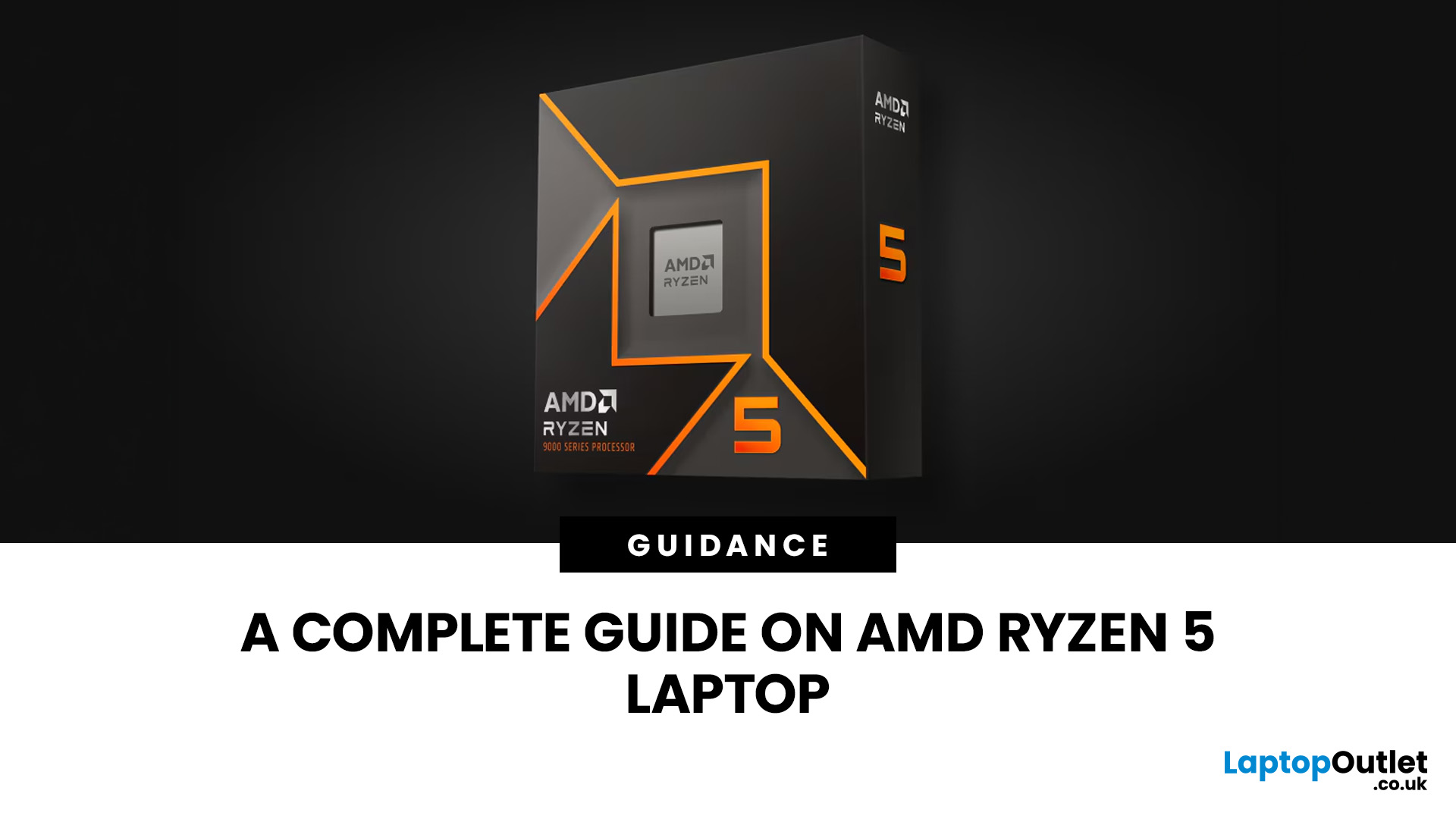 AMD Ryzen 5 Laptop Guide: How to Choose the Right One