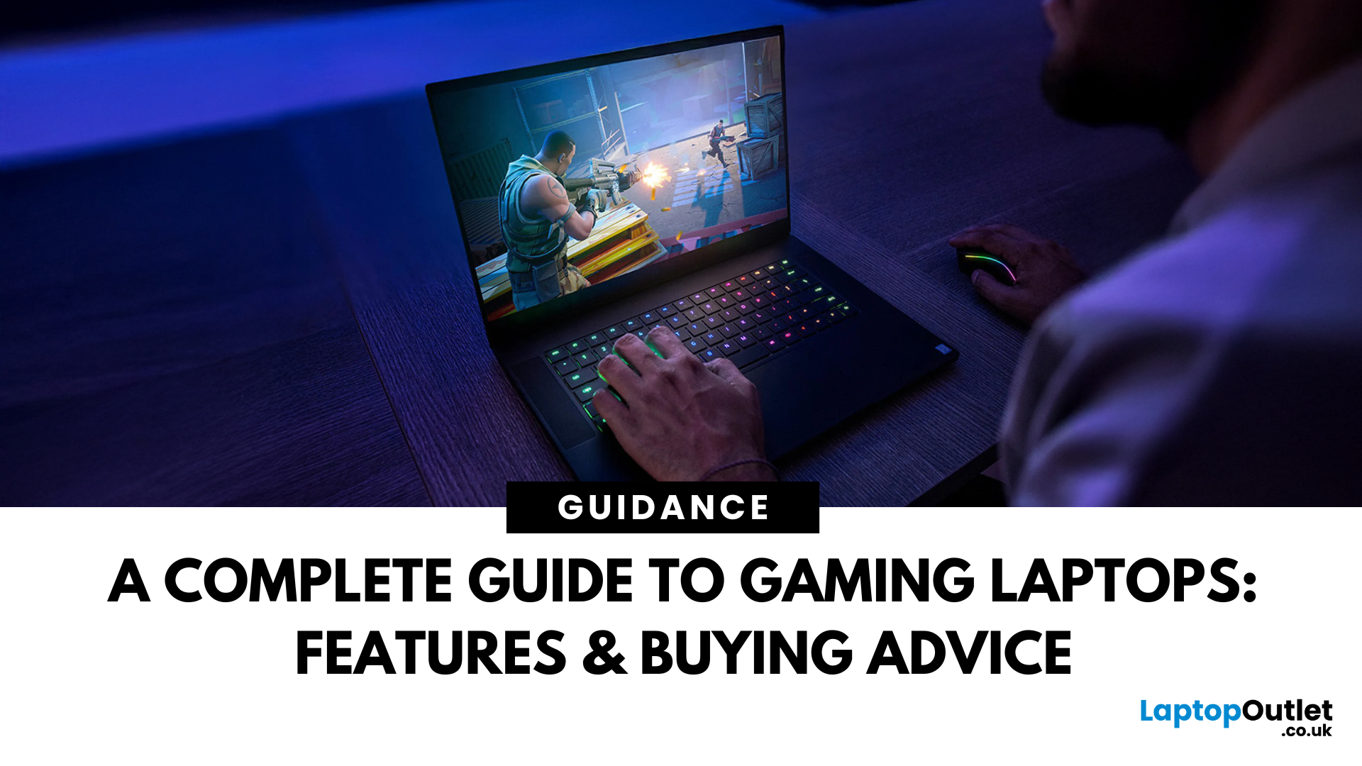 Everything You Need to Know About Gaming Laptops