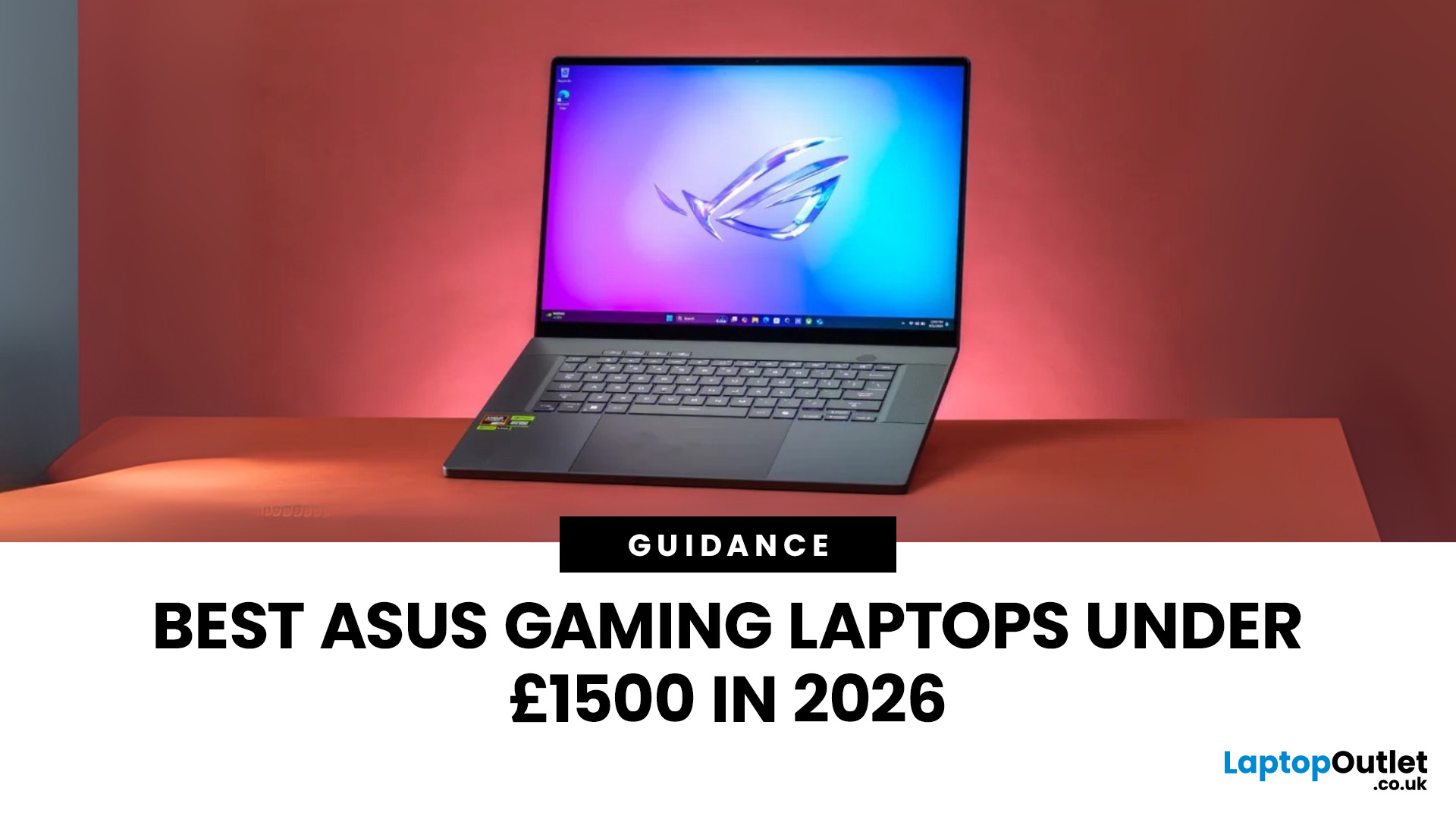 Best ASUS Gaming Laptops for Under £1500 in 2025