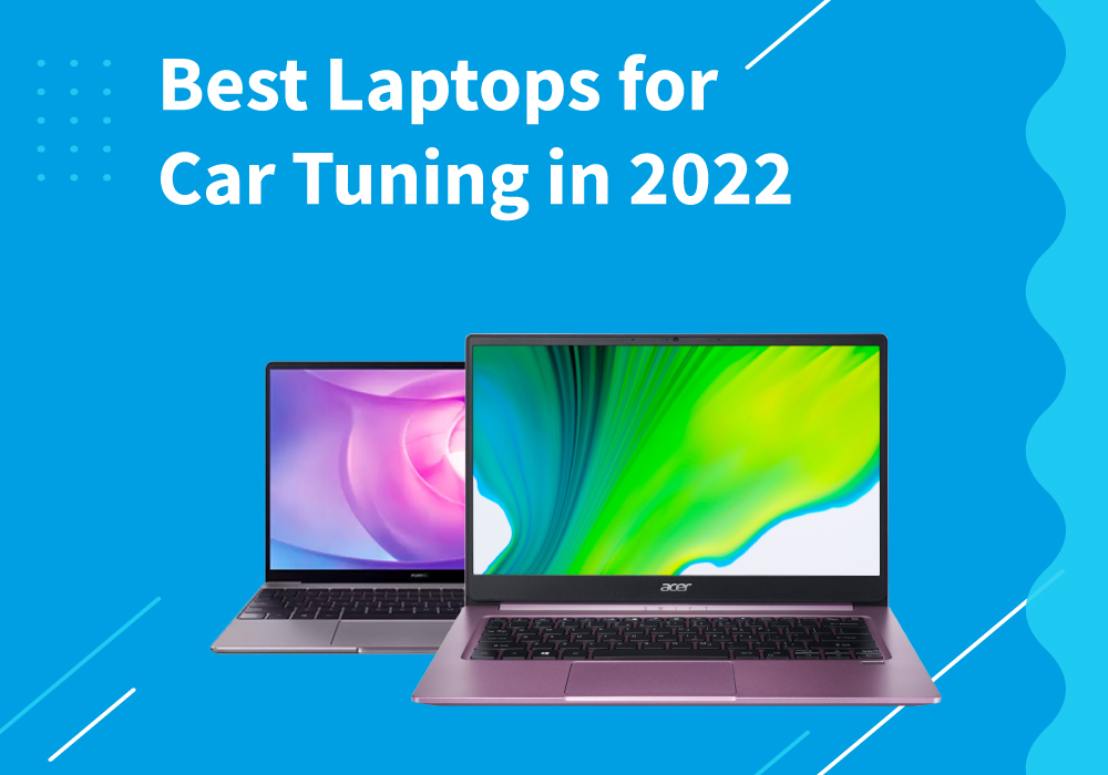 7 Best Laptops for Car Tuning in 2023 - Expert Advice