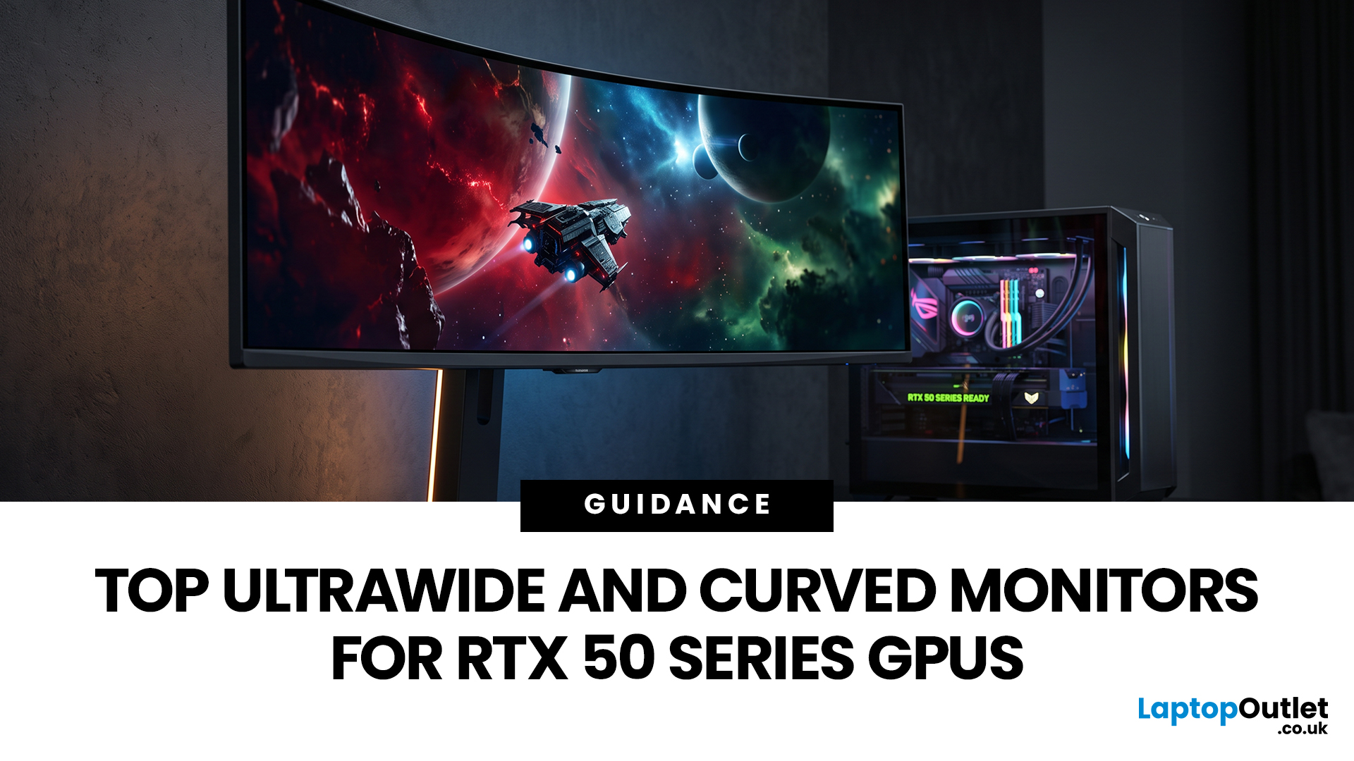 Top Ultrawide & Curved Monitors for RTX 50 Series GPUs