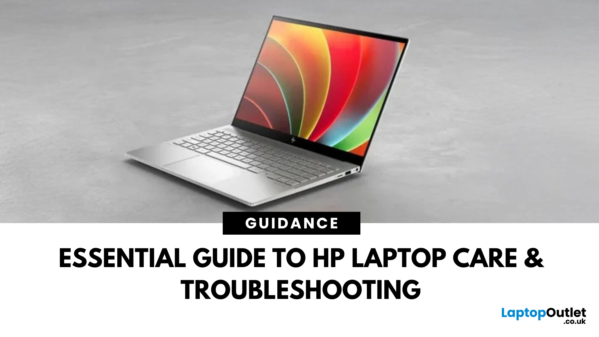 HP Laptop Maintenance, Optimisation & Troubleshoot Tips 