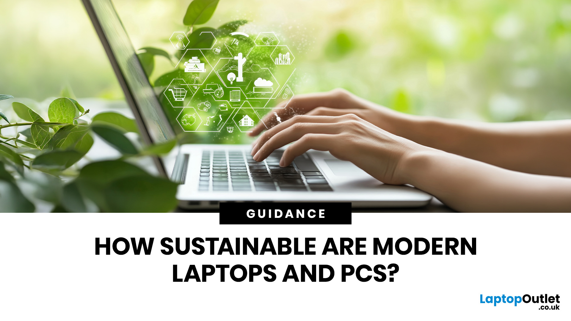 Sustainable Computing in 2026: How Green Are Today’s Laptops and PCs?