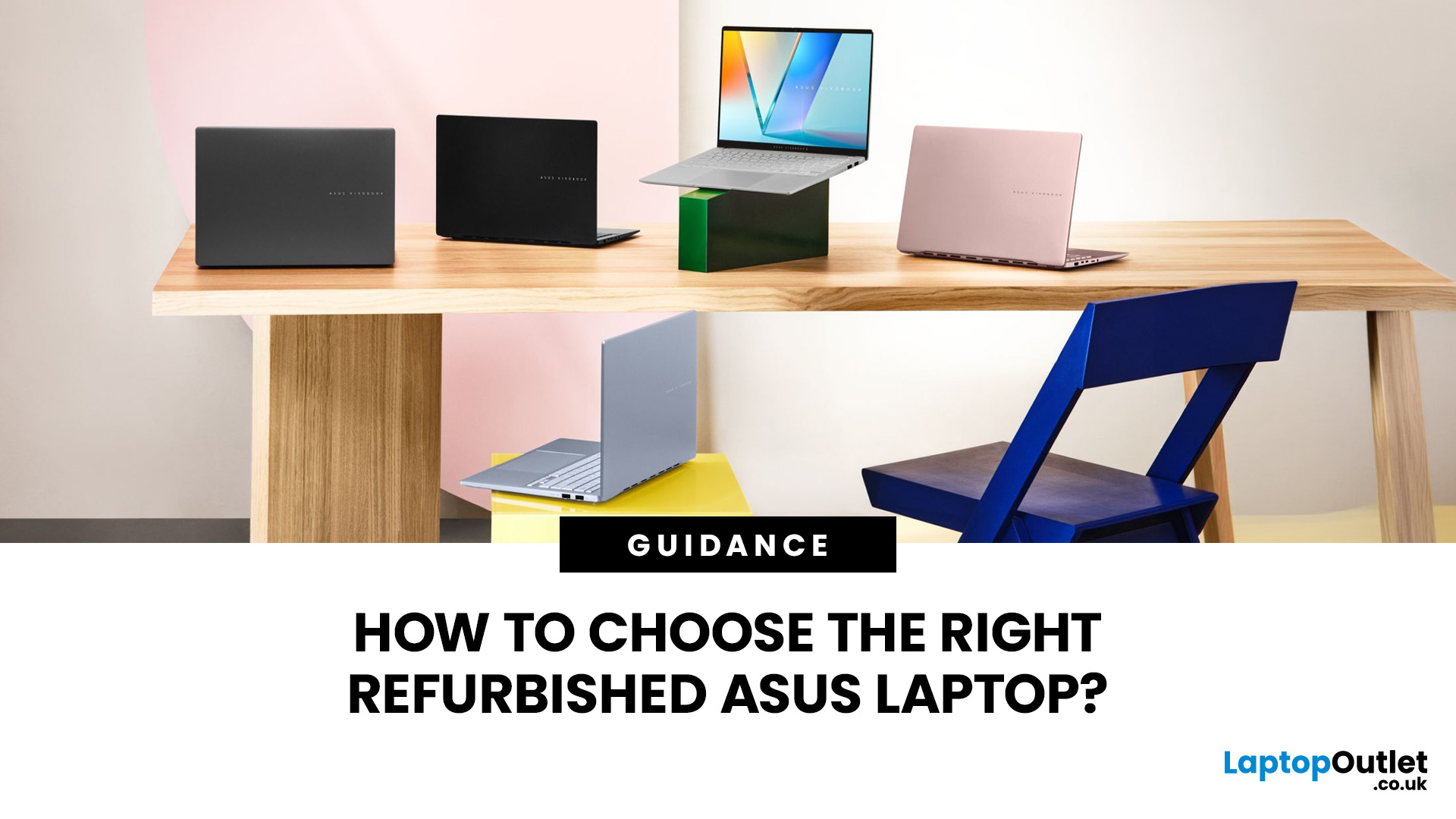 How to Choose the Right Refurbished ASUS Laptop
