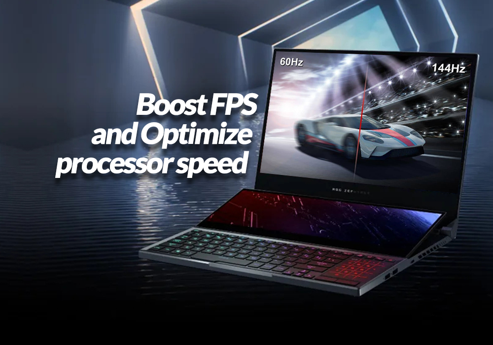 How to boost FPS and Optimize processor speed for gaming