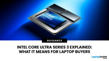Intel Core Ultra Series 3 Explained: Features & Specs