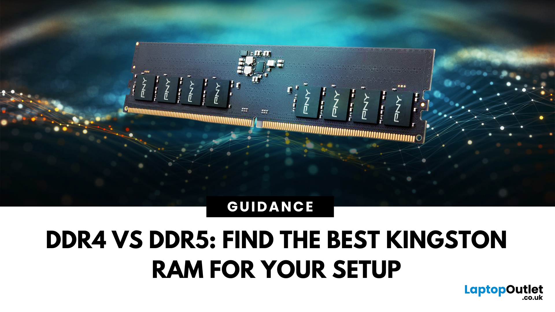 Kingston DDR4 vs DDR5 RAM – Performance Compared