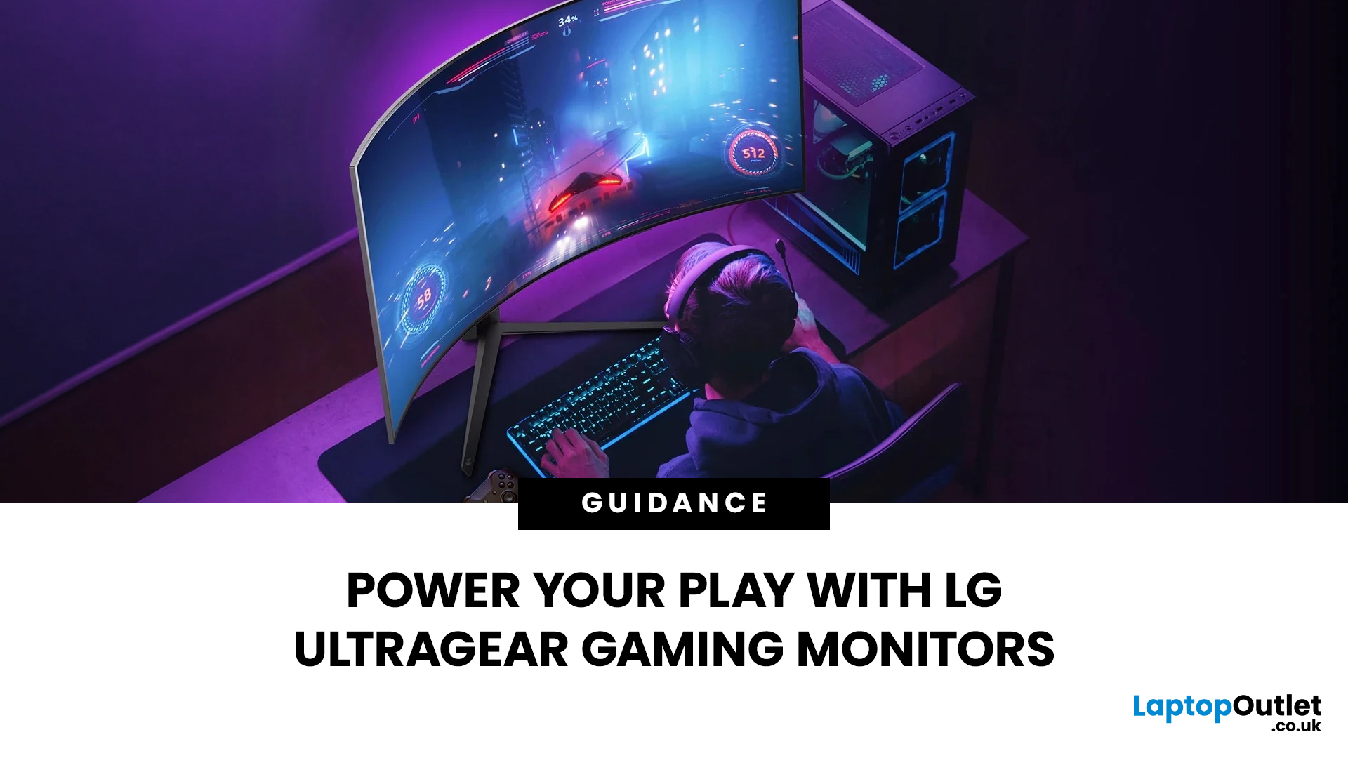 LG UltraGear Gaming Monitors Guide: Casual, Ranked & Esports