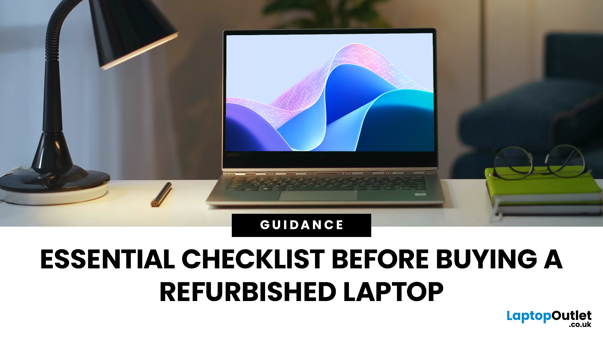 Essential Checklist Before Buying a Refurbished Laptop