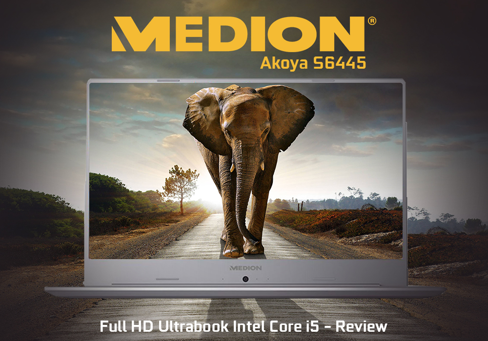 MEDION AKOYA S6445 15.6" FULL HD ULTRABOOK INTEL CORE I5 – REVIEW 