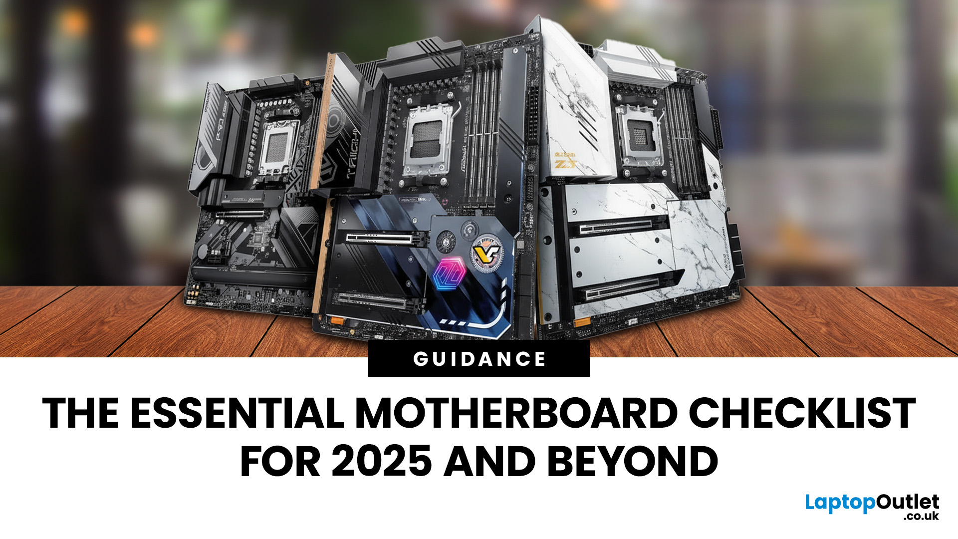 Future-Proof Motherboards for 2025 | What to Look For