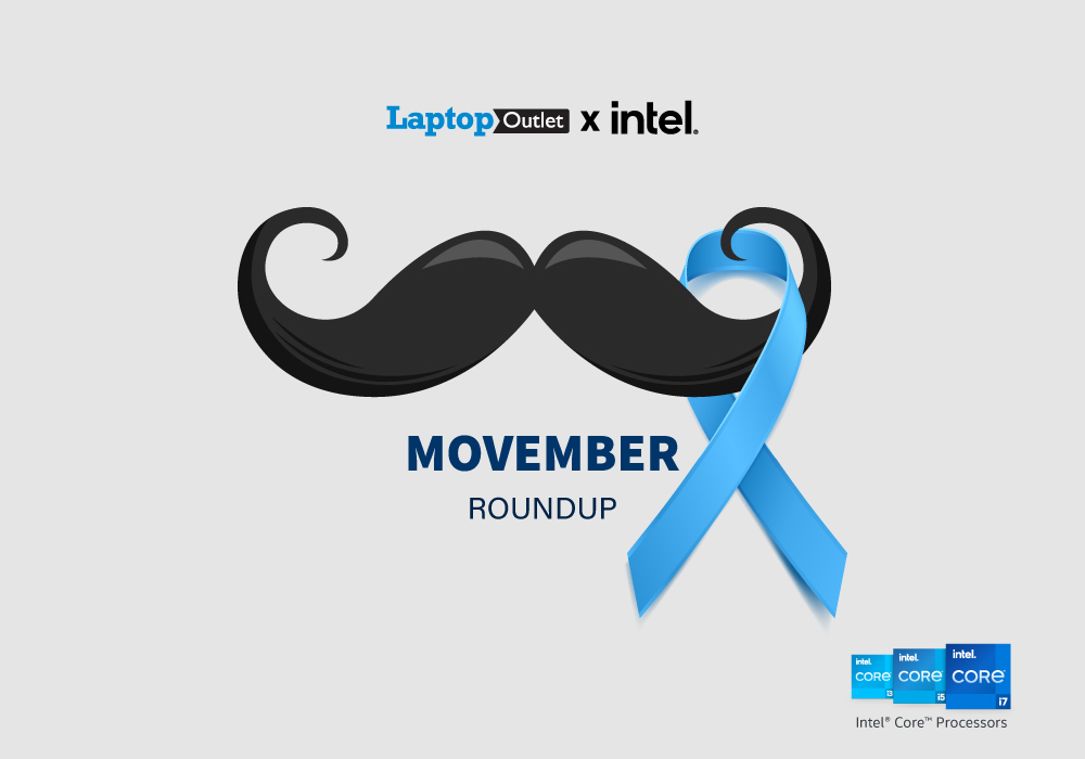 Movember: Laptop Outlet and Intel Partnership Roundup