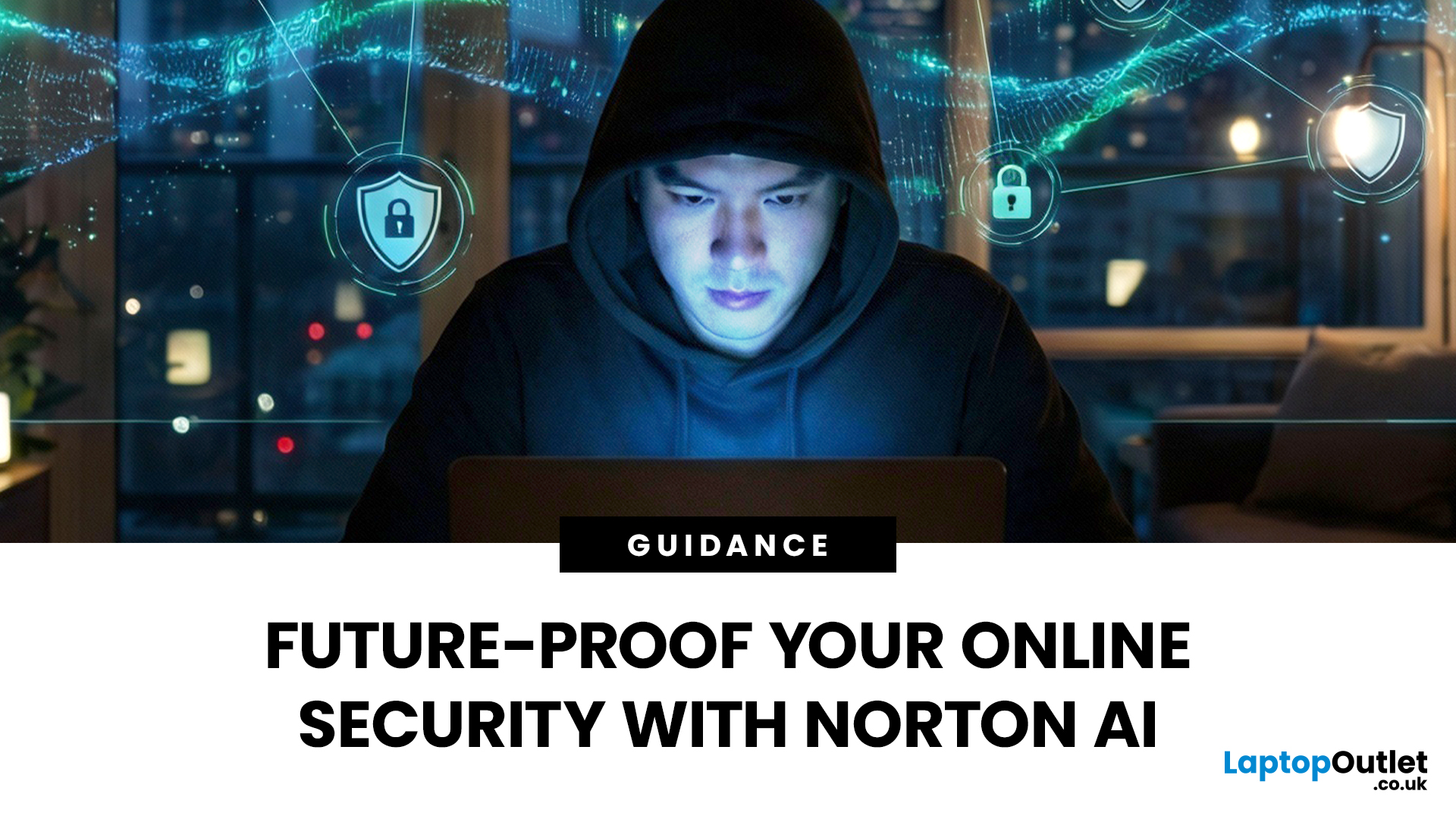 Future of Internet Security: How Norton Is Shaping Online Protection