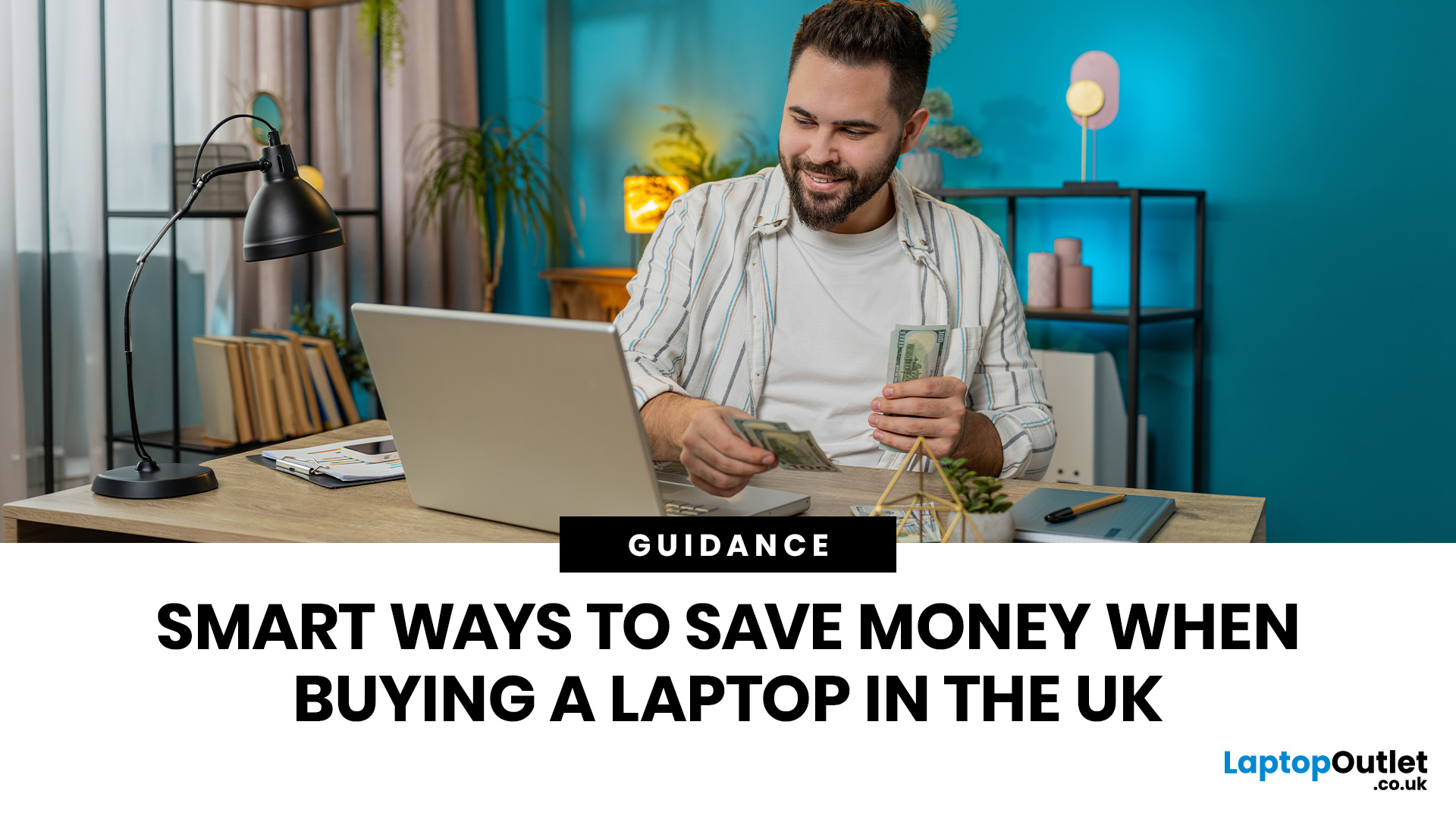 Smart Ways to Save Money When Buying a Laptop in the UK