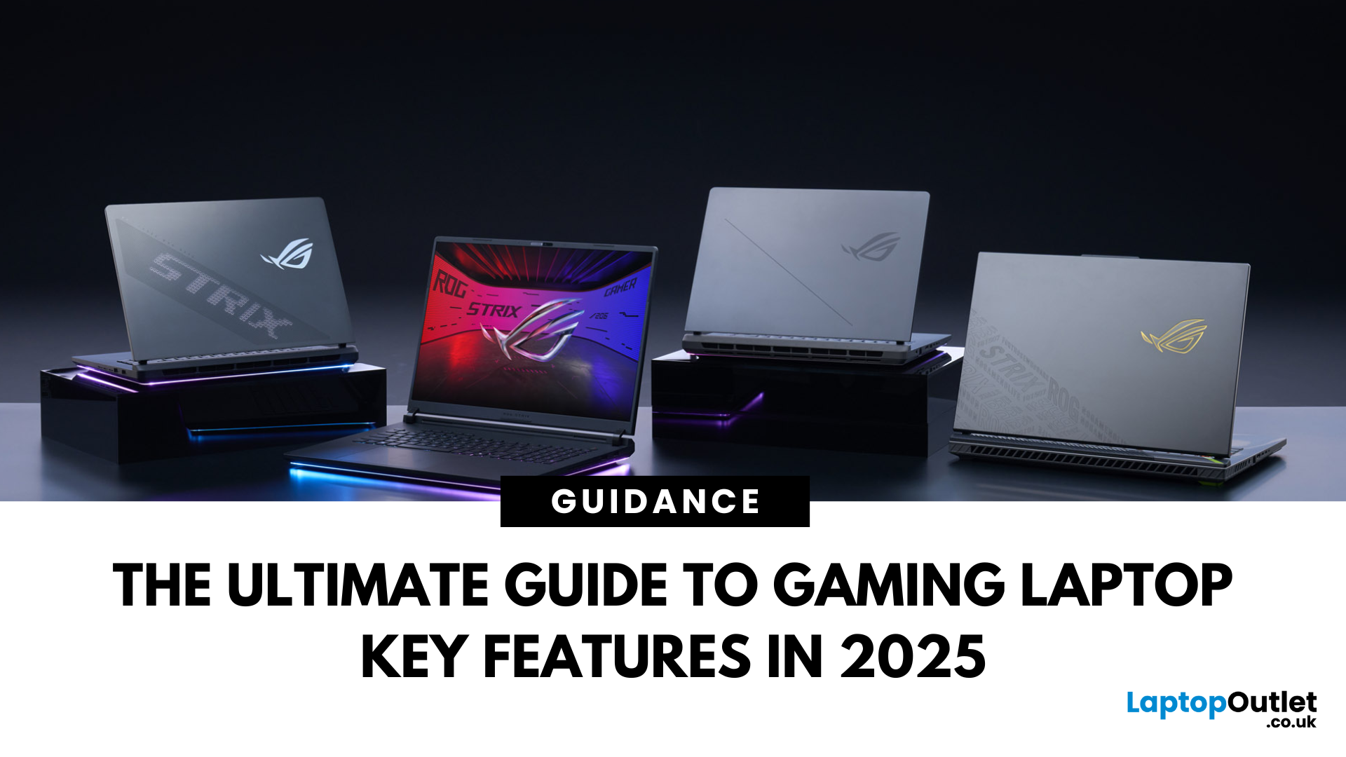 Key Features to Look for in a Gaming Laptop: GPU, CPU & More