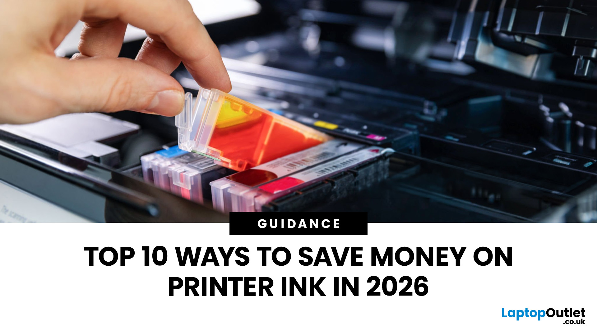 Top 10 Ways to Save Money on Printer Ink in 2026