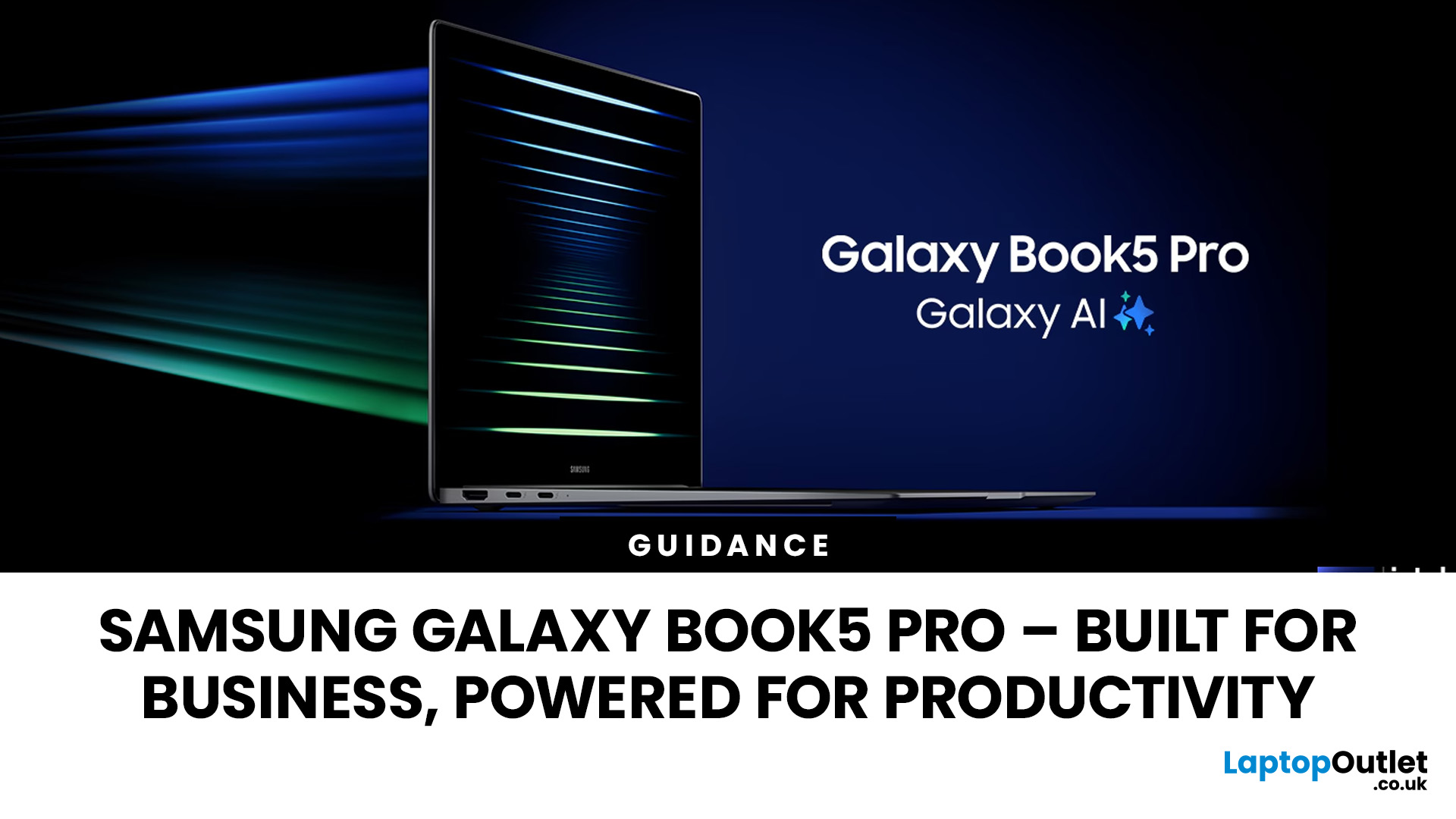 Top Reasons Galaxy Book5 Pro Is the Best Business Laptop