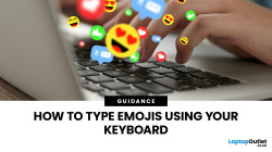 How to Type Emojis Using Your Keyboard - Laptop Outlet