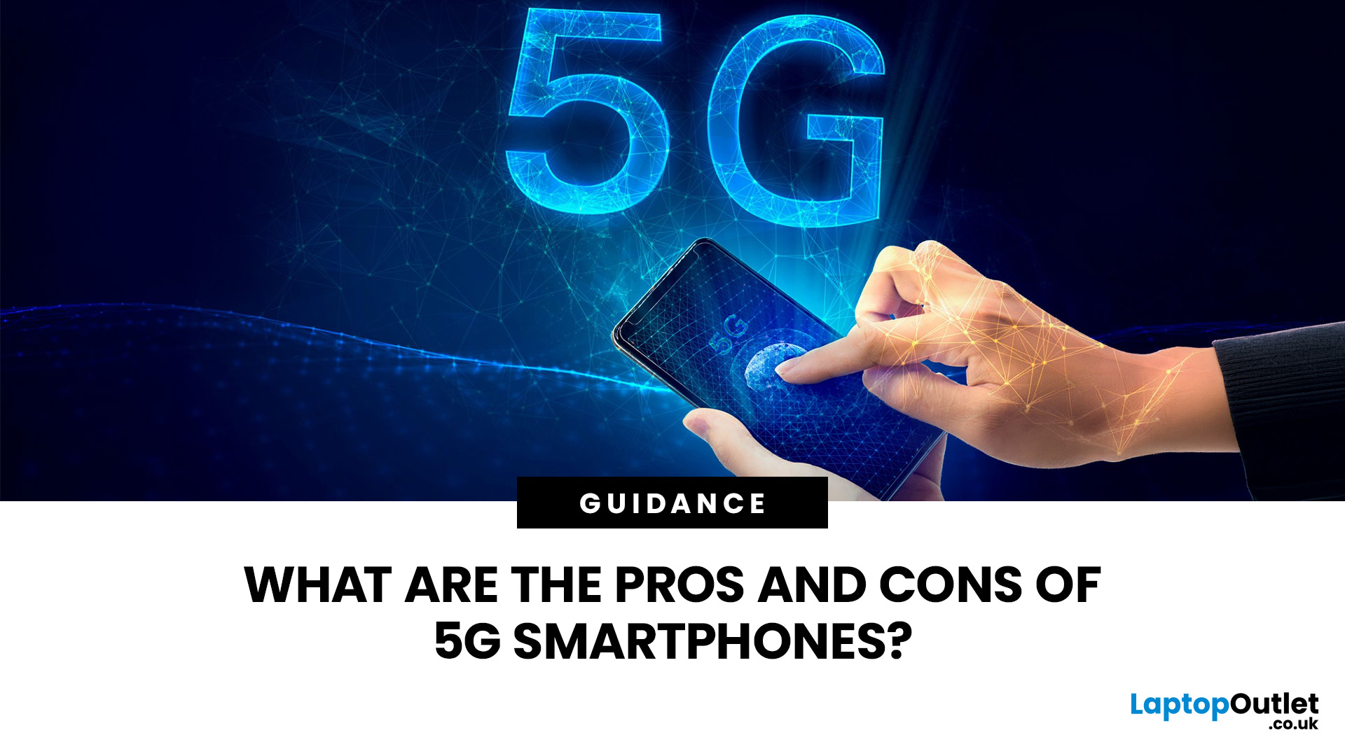 Pros and Cons of 5G Smartphones: Is It Worth It in 2026?