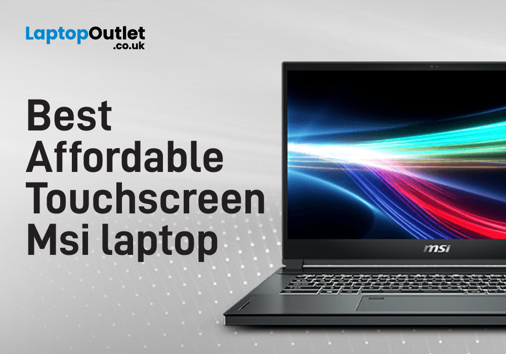 Which are the Best Affordable Touch Screen MSI laptop in 2023?