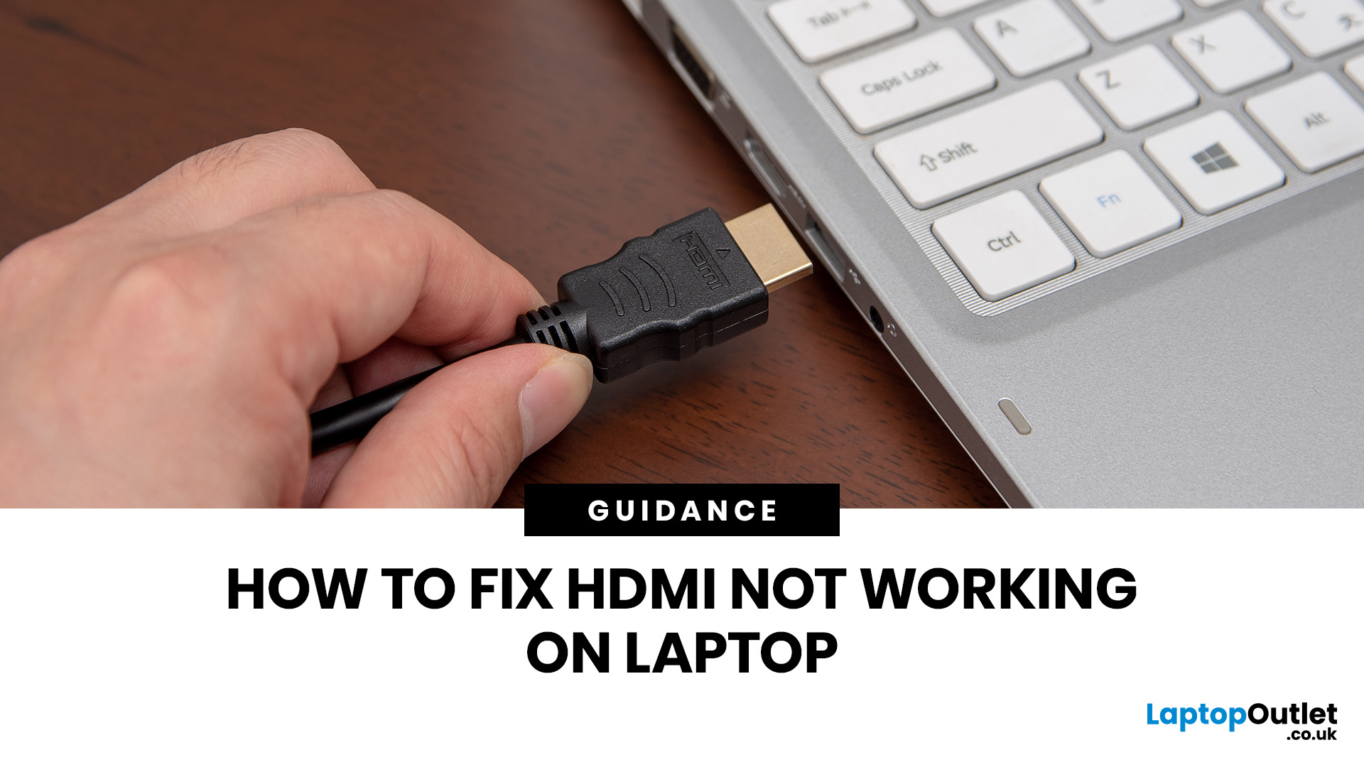 How to Fix HDMI Not Working on Laptop: Easy Troubleshooting Guide