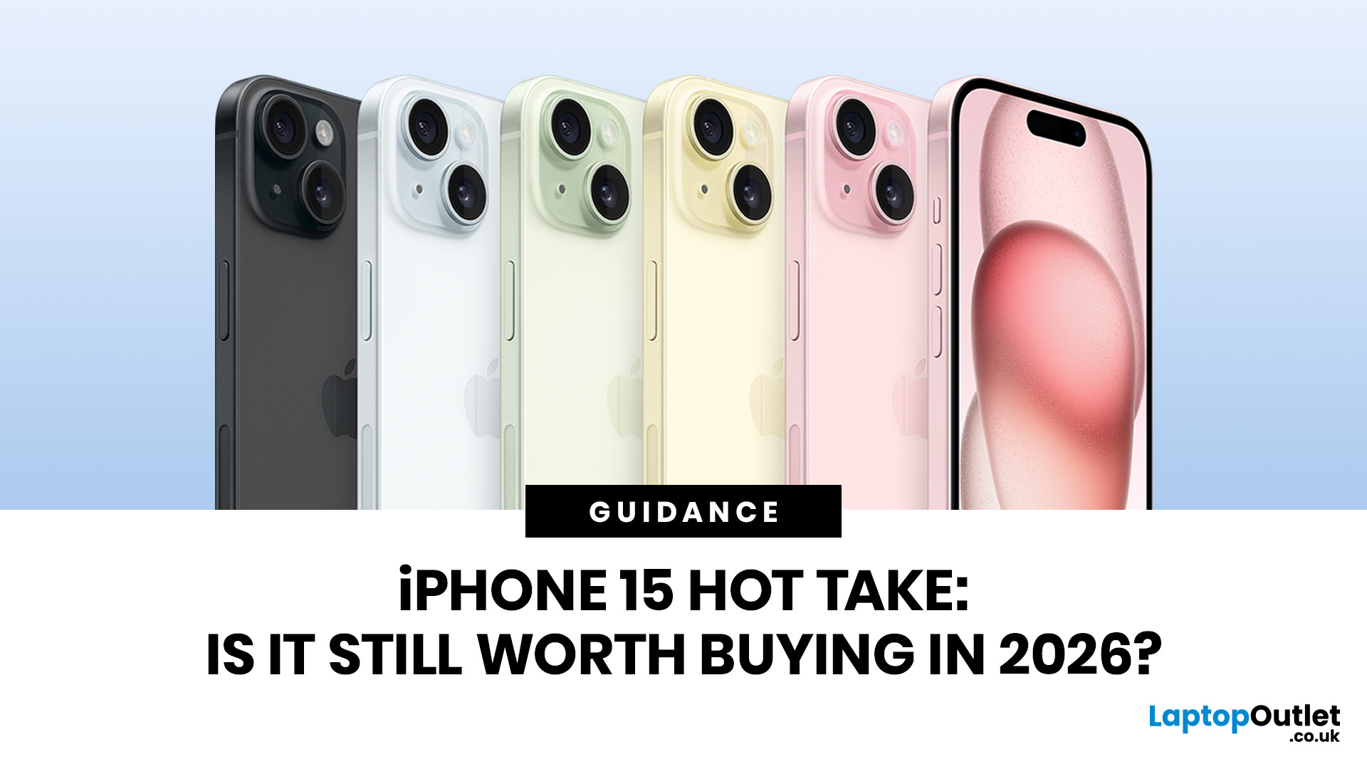 Is the iPhone 15 Still Worth Buying in 2026?