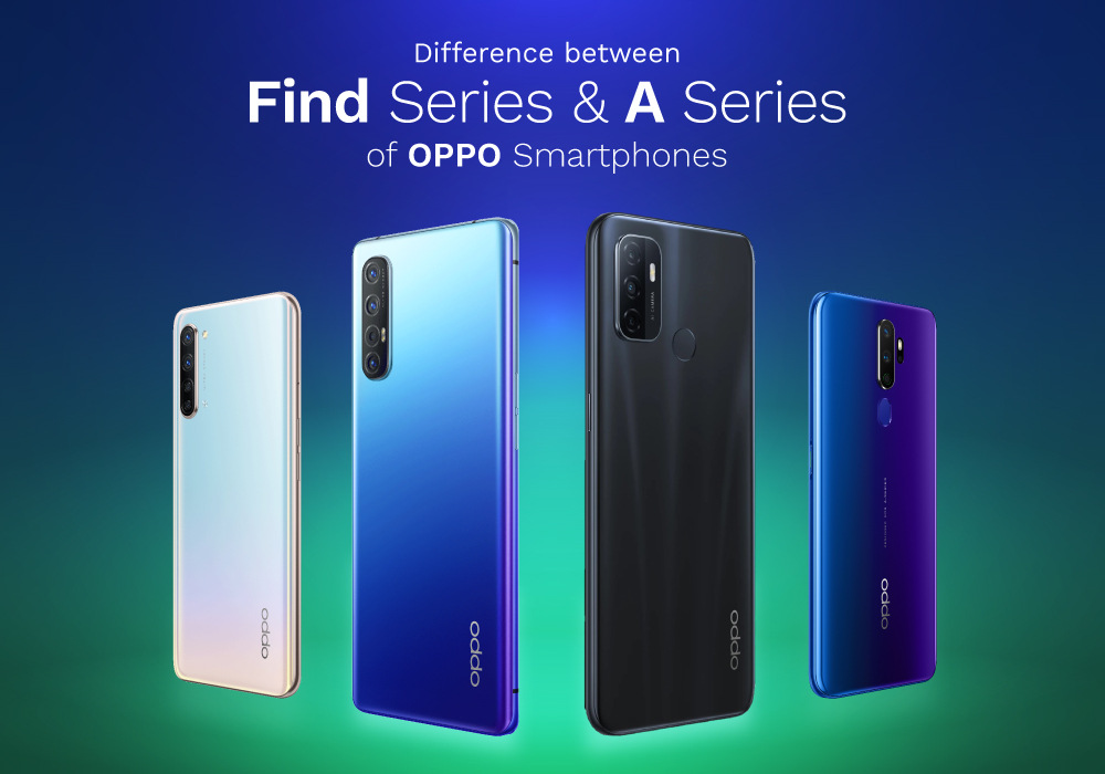 Difference between A series and Find series of Oppo smartphones?