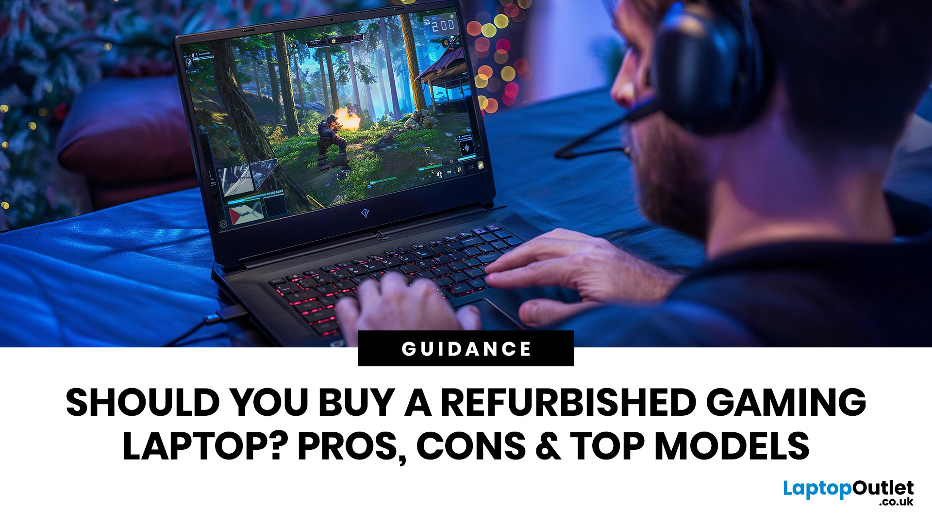 Refurbished Gaming Laptop Guide | Pros, Cons & Best Picks (2025)