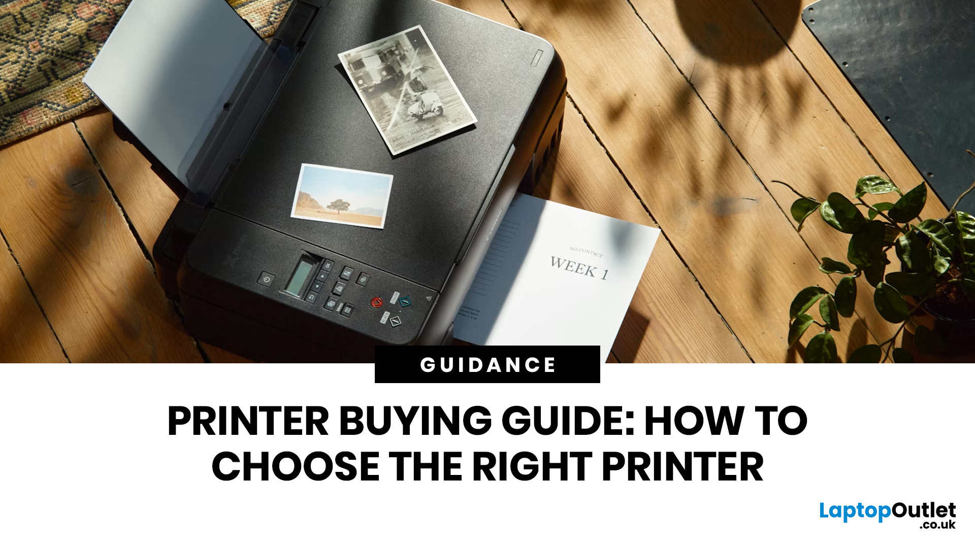 Printer Buying Guide: How to Choose the Right Printer