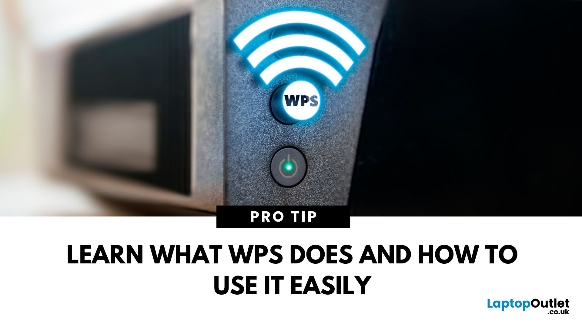 What Is the WPS Button on My Router