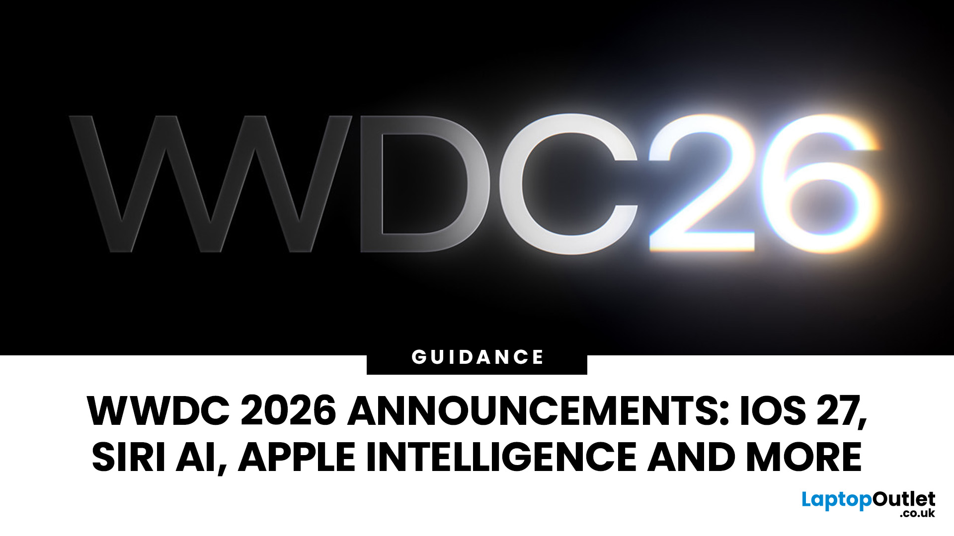 WWDC 2026 Announcements: iOS 27, Siri AI, Apple Intelligence and More